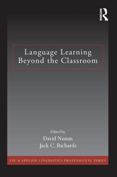 Cover for David Nunan · Language Learning Beyond the Classroom - ESL &amp; Applied Linguistics Professional Series (Paperback Book) (2014)