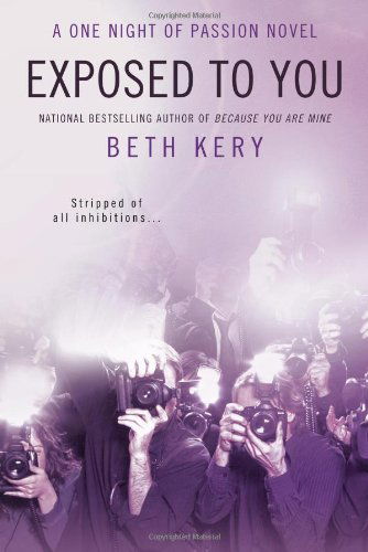 Cover for Beth Kery · Exposed to You: a One Night of Passion Novel (Paperback Book) (2012)