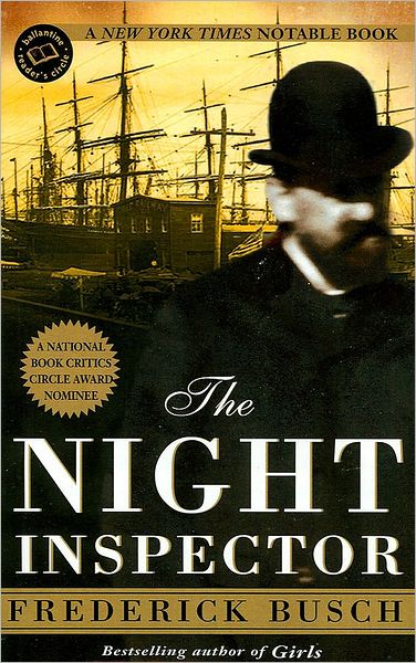 The Night Inspector (Ballantine Reader's Circle) - Frederick Busch - Books - Ballantine Books - 9780449006153 - May 2, 2000