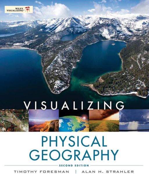 Cover for Timothy Foresman · Visualizing Physical Geography - Visualizing Series (Paperback Book) (2012)
