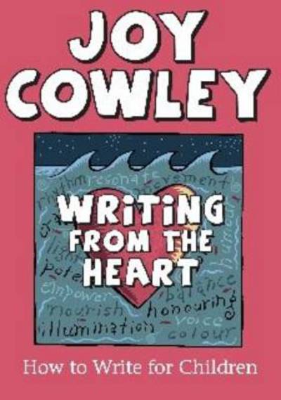 Cover for Joy Cowley · Writing from the Heart (Paperback Book) (2010)