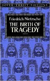 Cover for Friedrich Wilhelm Nietzsche · The Birth of Tragedy - Thrift Editions (Paperback Book) [New edition] (1995)