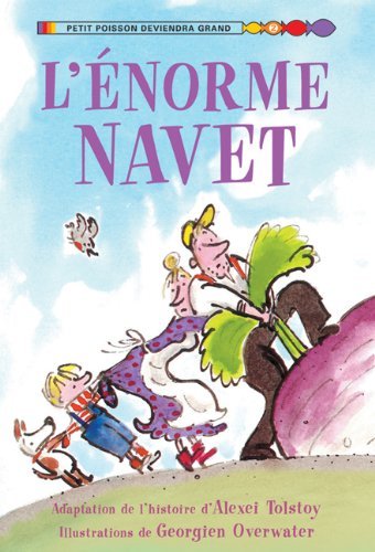 Cover for Katie Daynes · L' Enorme Navet (Petit Poisson Deviendra Grand) (French Edition) (Hardcover bog) [French edition] (2009)