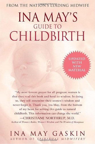 Cover for Ina May Gaskin · Ina May's Guide to Childbirth: Updated With New Material (Paperback Bog) (2003)