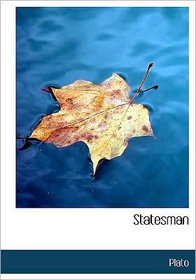 Statesman - Plato - Kirjat - BiblioLife - 9780554214153 - maanantai 18. elokuuta 2008