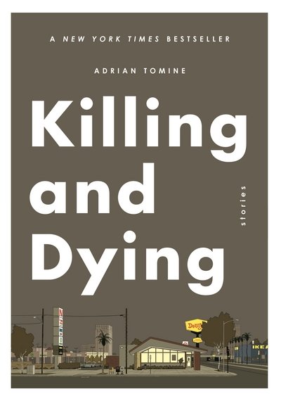Cover for Adrian Tomine · Killing and Dying (Paperback Bog) [Main edition] (2018)