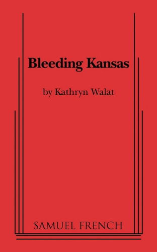 Cover for Kathryn Walat · Bleeding Kansas (Paperback Book) (2011)