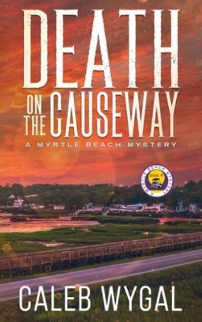 Cover for Caleb Wygal · Death on the Causeway (Book) (2023)