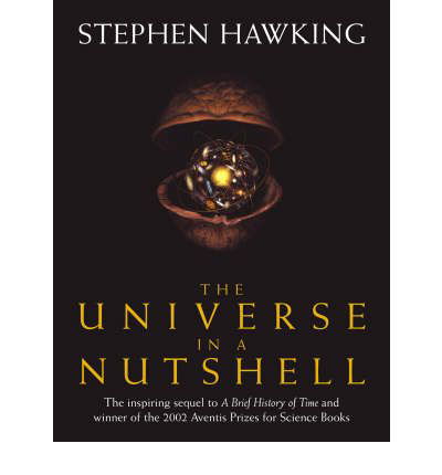Cover for Stephen Hawking · The Universe In A Nutshell: the beautifully illustrated follow up to Professor Stephen Hawking’s bestselling masterpiece A Brief History of Time (Innbunden bok) (2001)