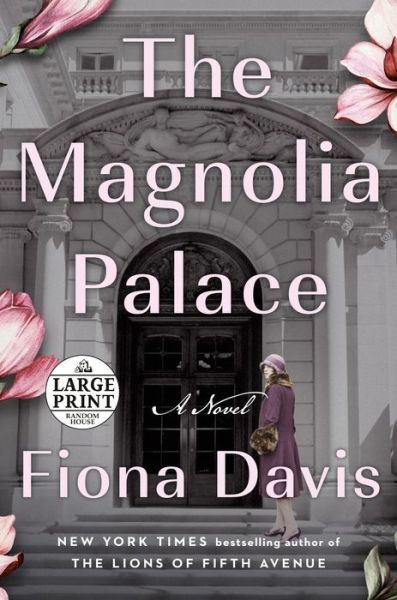 Cover for Fiona Davis · The Magnolia Palace: A Novel (Paperback Book) (2022)