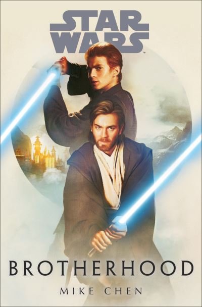 Cover for Mike Chen · Star Wars: Brotherhood - Star Wars (Taschenbuch) (2022)