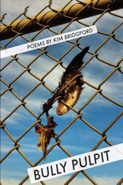 Cover for Kim Bridgford · Bully Pulpit (Paperback Book) (2012)