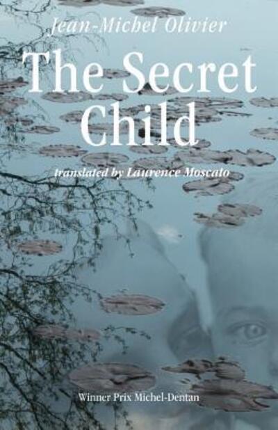 Cover for Jean-Michel Olivier · The Secret Child (Paperback Book) (2018)