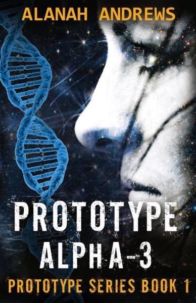 Cover for Alanah Andrews · Prototype Alpha-3 (Paperback Book) (2019)