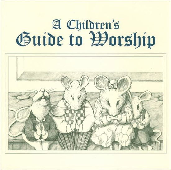 Cover for Tracey Dahle Carrier · A Children's Guide to Worship (Paperback Book) (1997)