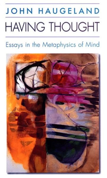 Cover for John Haugeland · Having Thought: Essays in the Metaphysics of Mind (Paperback Book) (2000)