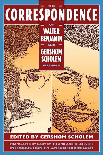 Cover for Anson Rabinbach · The Correspondence of Walter Benjamin and Gershom Scholem, 1932-1940 (Paperback Book) (1992)