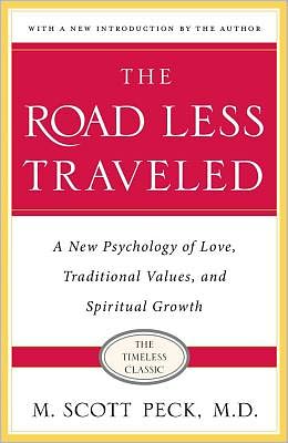 Cover for M Scott Peck · The Road Less Traveled: New Phychology of Love, Traditional Values and Spiritual Growth (Paperback Book) (1997)