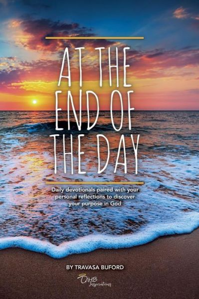 Cover for Travasa Buford · At The End of The Day (Paperback Book) (2017)