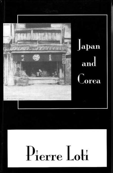 Cover for Pierre Loti · Japan &amp; Corea (Hardcover Book) (2002)