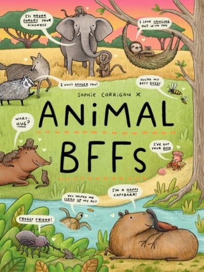 Cover for Sophie Corrigan · Animal BFFs: Even Animals Have Best Friends! (Hardcover Book) (2022)