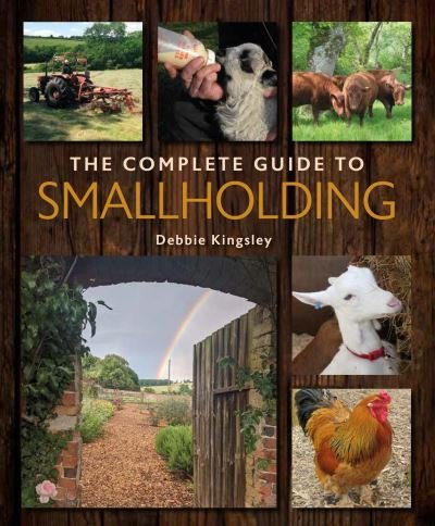 Cover for Debbie Kingsley · The Complete Guide to Smallholding (Taschenbuch) (2023)