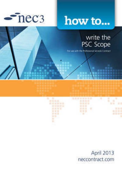 How to write the PSC Scope - Nec - Books - ICE Publishing - 9780727759153 - April 15, 2013