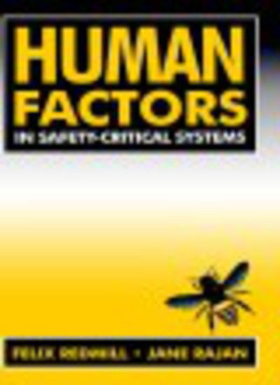 Human Factors in Safety-Critical Systems - Felix Redmill - Books - Taylor & Francis Ltd - 9780750627153 - May 7, 1997