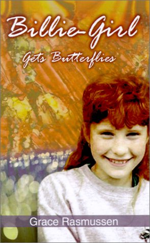Cover for Grace Rasmussen · Billie-girl Gets Butterflies (Pocketbok) (2001)