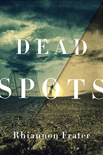 Cover for Rhiannon Frater · Dead Spots (Paperback Book) [First edition] (2015)