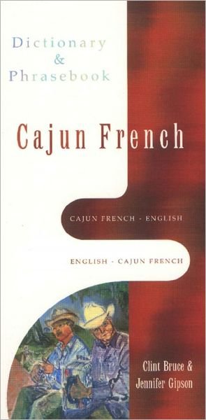 Cover for Jennifer Gipson · Cajun French-English / English-Cajun French Dictionary &amp; Phrasebook (Paperback Book) (2002)