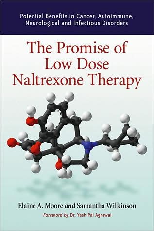 Cover for Elaine A. Moore · The Promise of Low Dose Naltrexone Therapy: Potential Benefits in Cancer, Autoimmune, Neurological and Infectious Disorders - McFarland Health Topics (Paperback Book) (2008)