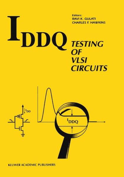 Cover for Ravi K Gulati · Iddq Testing of Vlsi Circuits (Hardcover Book) (1992)