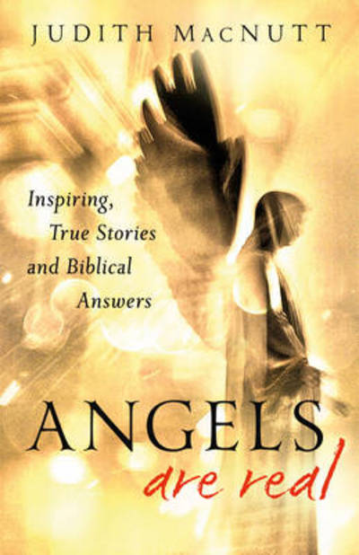 Cover for Judith M.a. Macnutt · Angels Are for Real – Inspiring, True Stories and Biblical Answers (Paperback Book) (2012)