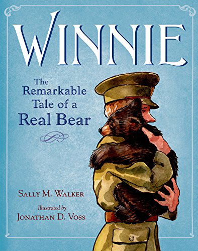 Cover for Sally M. Walker · Winnie: The True Story of the Bear Who Inspired Winnie-the-Pooh (Hardcover Book) [First edition] (2015)