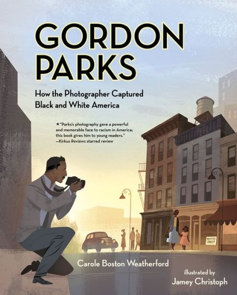 Cover for Carole Boston Weatherford · Gordon Parks (Paperback Book) (2023)