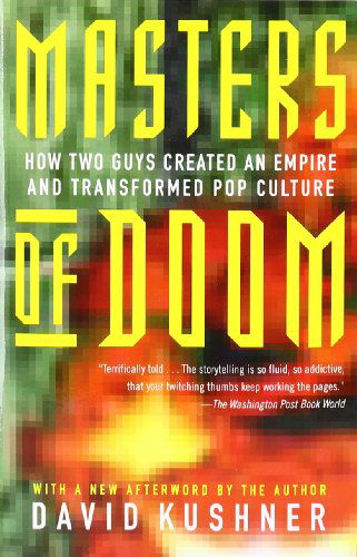 Cover for David Kushner · Masters of Doom: How Two Guys Created an Empire and Transformed Pop Culture (Taschenbuch) [Reprint edition] (2004)