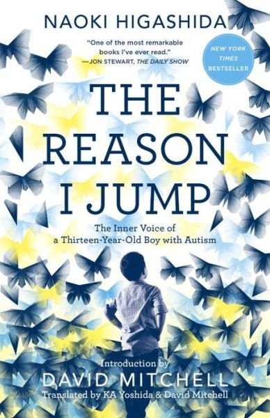 Cover for Naoki Higashida · The Reason I Jump The Inner Voice of a Thirteen-Year-Old Boy with Autism (Paperback Bog) (2016)