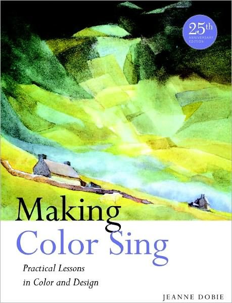 Cover for J Dobie · Making Color Sing, 25th Anniversary Edition (Taschenbuch) [25th anniversary edition] (2011)