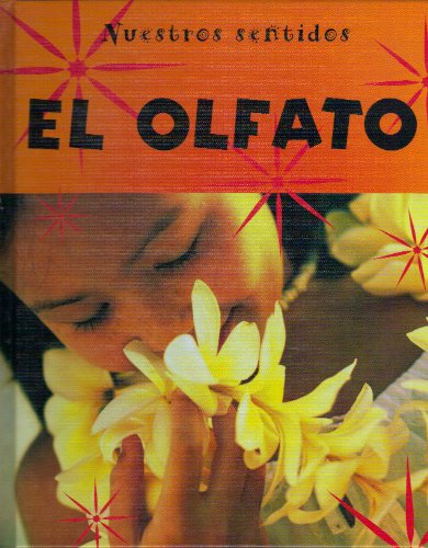 Cover for Kay Woodward · El Olfato / Smell (Nuestros Sentidos (Our Senses- Spanish)) (Hardcover Book) [Spanish edition] (2004)