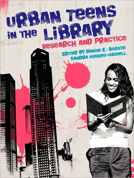 Cover for Denise E Agosto · Urban Teens in the Library: Research and Practice (Paperback Book) (2010)