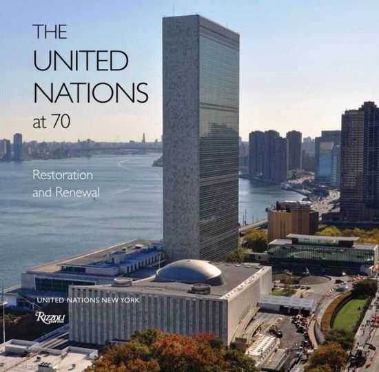 Cover for Ban Ki-Moon · The United Nations at 70: Restoration and Renewal (Hardcover Book) (2015)