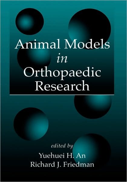 Cover for Yuehuei H an · Animal Models in Orthopaedic Research (Innbunden bok) (1998)