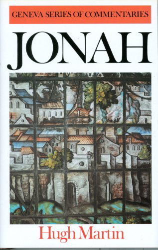 Cover for Hugh Martin · A Commentary on Jonah (Geneva Series Commentaries) (Inbunden Bok) (2001)