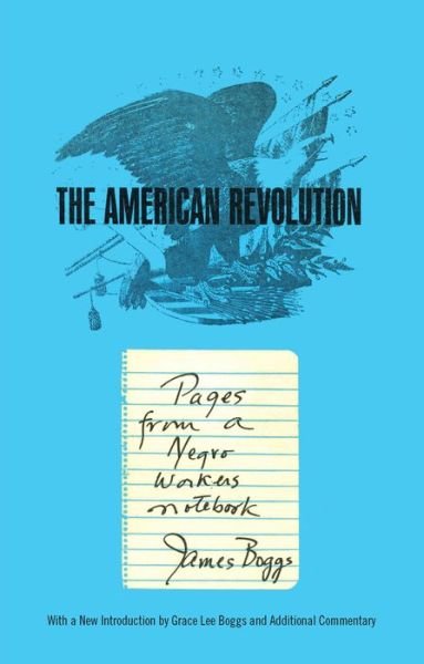 Cover for James Boggs · American Revolution: Pages from a Negro Worker's Notebook (Paperback Book) [Second edition] (2009)