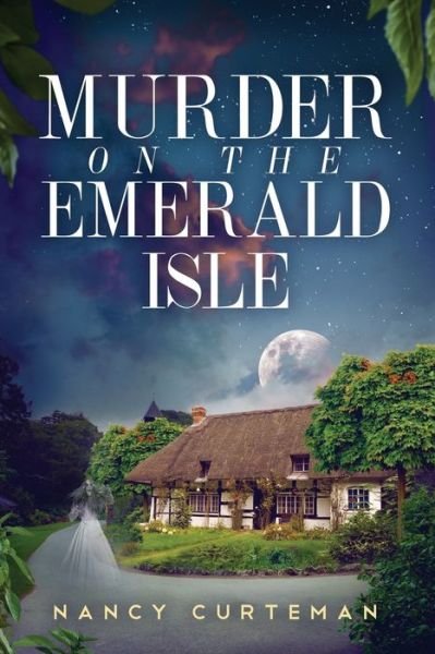 Cover for Nancy Curteman · Murder on the Emerald Isle (Paperback Book) (2019)
