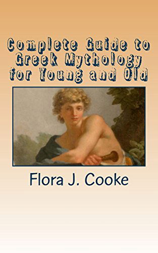 Cover for Flora J. Cooke · Complete Guide to Greek Mythology for Young and Old (Paperback Book) (2014)