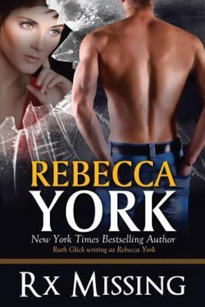 Cover for Rebecca York · Rx Missing : A Decorah Security Series Novel (Paperback Book) (2015)