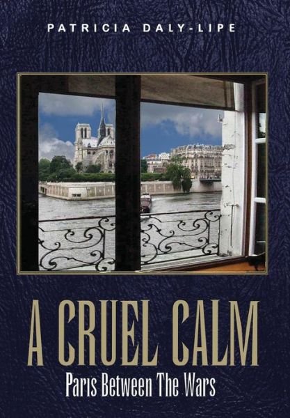 Cover for Patricia Daly-lipe · A Cruel Calm (Hardcover Book) [Second edition] (2015)