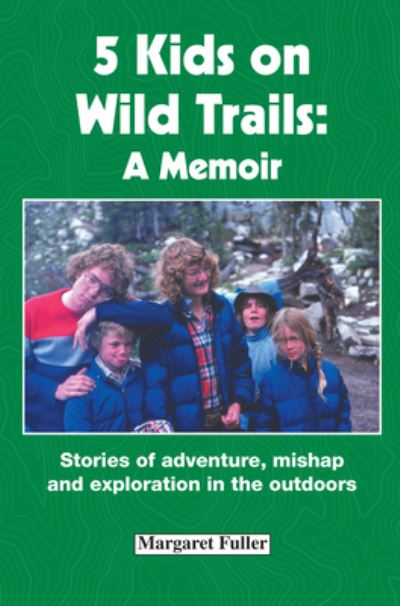 Cover for Margaret Fuller · 5 Kids on Wild Trails (Paperback Book) (2020)